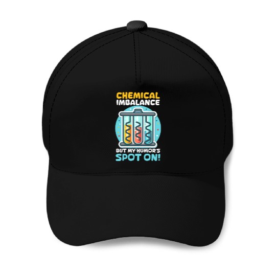 Depression Awareness Chemical Imbalance Humor Baseball Caps
