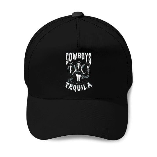 Cowboys and Tequila - Cowgirl Baseball Caps