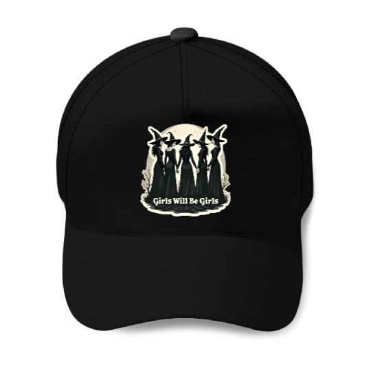 Girls Will Be Girls Baseball Caps
