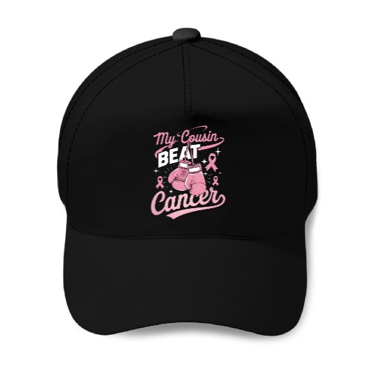 My Cousin Beat Cancer Breast Cancer Awareness Baseball Caps