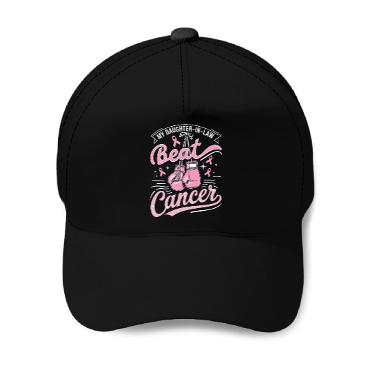 My Daughter-In-Law Beat Cancer Breast Cancer Baseball Caps