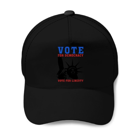 Vote for Democracy, Vote for Liberty US Election Baseball Caps