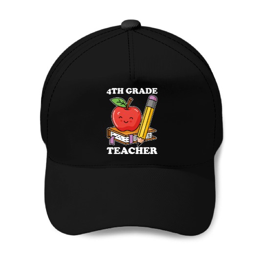4th Grade Teacher Back to School Baseball Caps