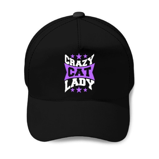 Crazy Cat Lady Text Love Saying Quote Weird Woman Baseball Caps