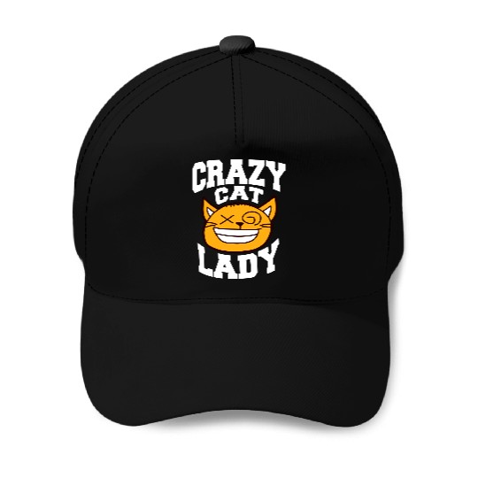 Crazy Cat Lady Text Love Saying Quote Weird Woman Baseball Caps