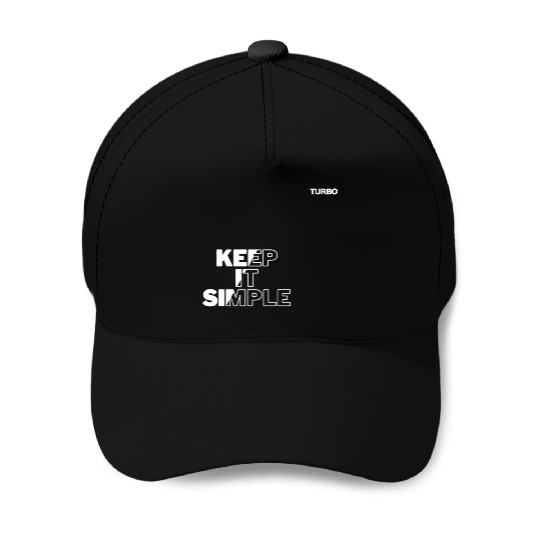 TURBO "KEEP IT SIMPLE" Merch Baseball Caps