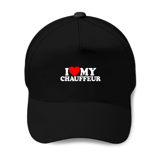 I Love My Chauffeur Red Heart Driver My Chauffeur Baseball Caps