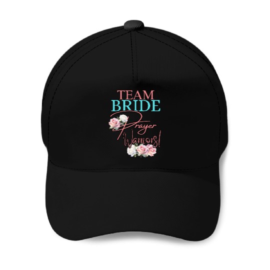 Team Bride Prayer Warriors Baseball Caps