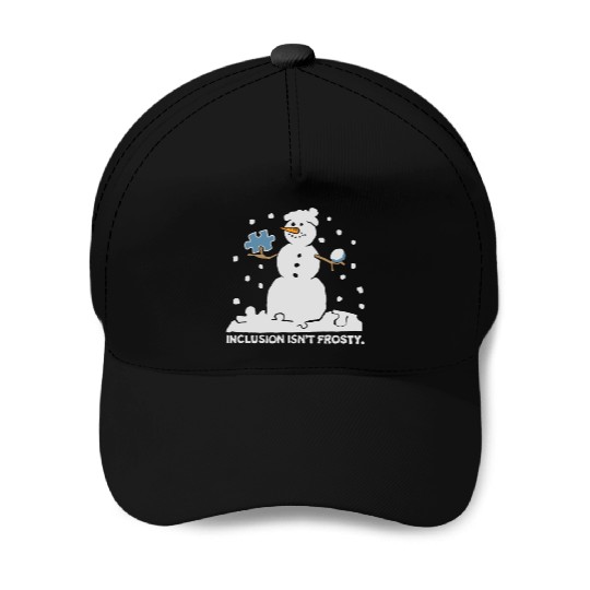 inclusion isn't frosty scary funny snowman funny Baseball Caps