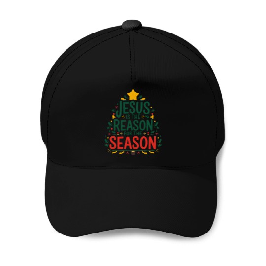 Jesus is the Reason for the Season - Christmas Baseball Caps
