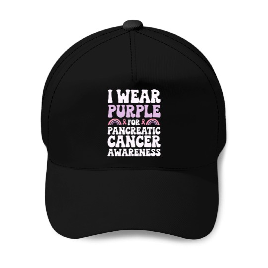 I Wear Purple For Pancreatic Cancer Awareness Baseball Caps