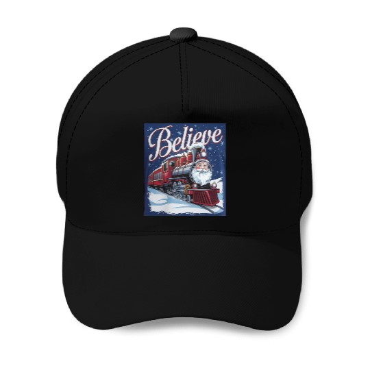 Believe Train North Pole Xmas Santa Claus Christma Baseball Caps