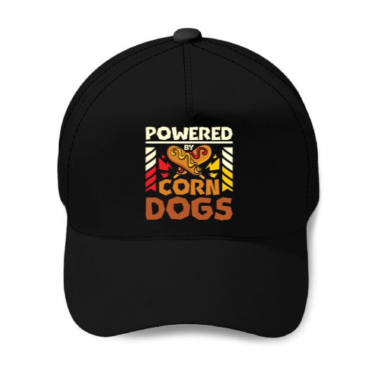 Powered by Corn Dogs Baseball Caps