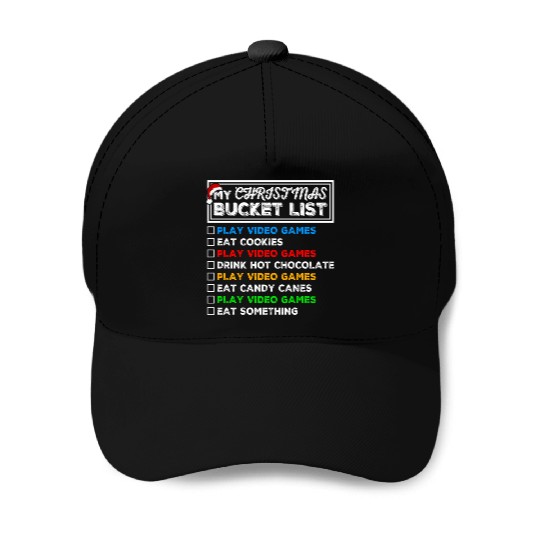 Christmas Bucket List Video Games Xmas Gamer Baseball Caps