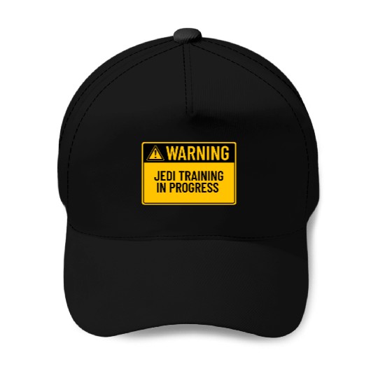 Warning: Jedi Training In Progress Baseball Caps