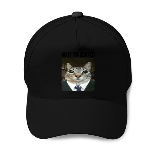 WAIT I'M GOATED Cat Meme Baseball Caps Funny Casual Wear