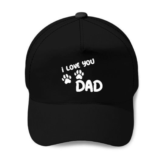 I Love You Dad Puppy Love for dark Baseball Caps