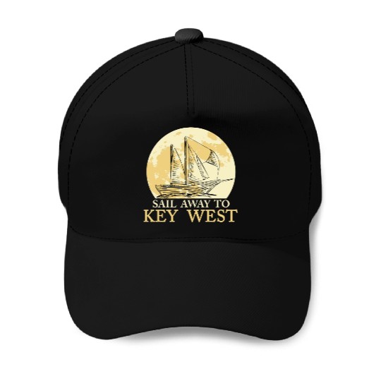 Florida Keys SAIL AWAY TO KEY-WEST Sailing Outfit Baseball Caps