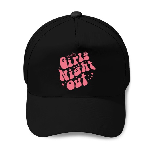 Naughty Girls Night Out Baseball Caps