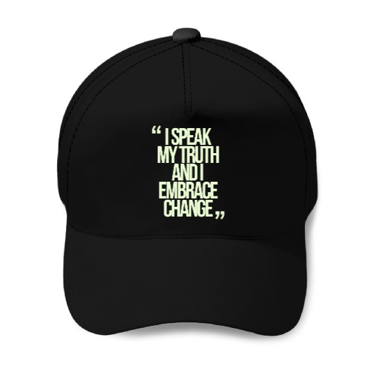 I Speak My Truth And I Embrace Change Gemini Quote Baseball Caps