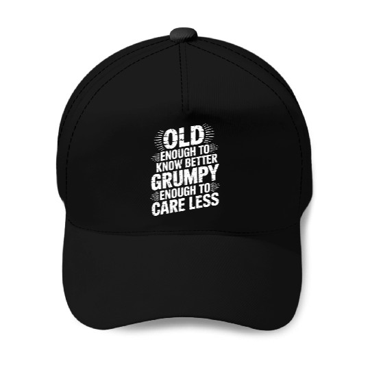 Grumpy Old Man Baseball Caps