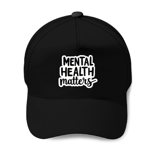 Mental Health Matters Baseball Caps