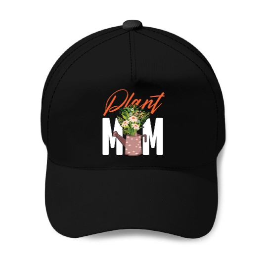 Plant Lover Gardening Plant Mom Baseball Caps