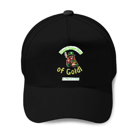 Find Your Pot Of Gold gift for St Patrick's Day Baseball Caps