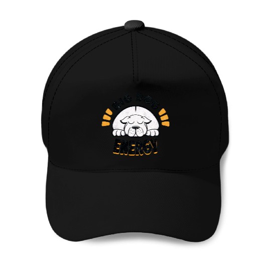 Big Dog Energy Baseball Caps