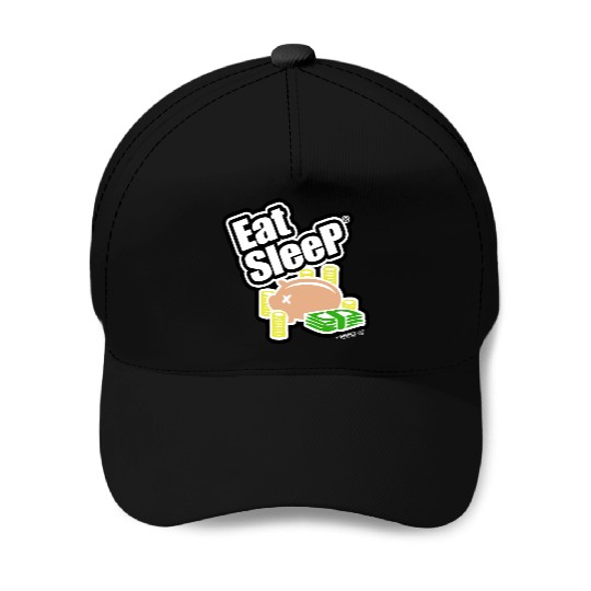 EAT SLEEP MONEY Baseball Caps
