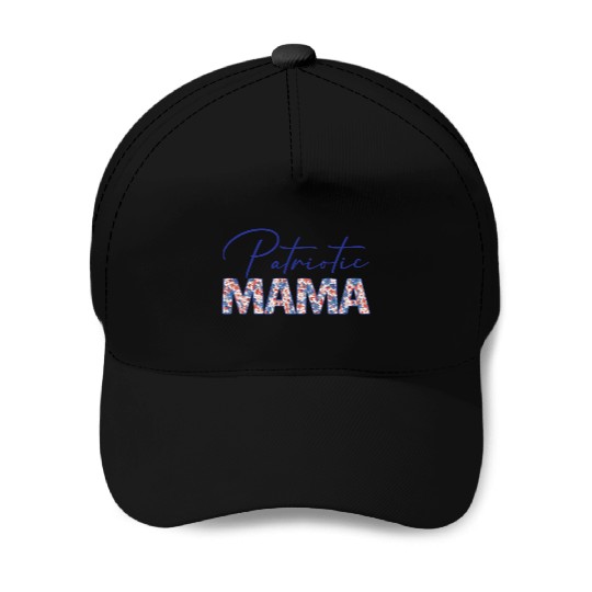 Patriotic Mama - Fourth of July - Mother's Day Baseball Caps