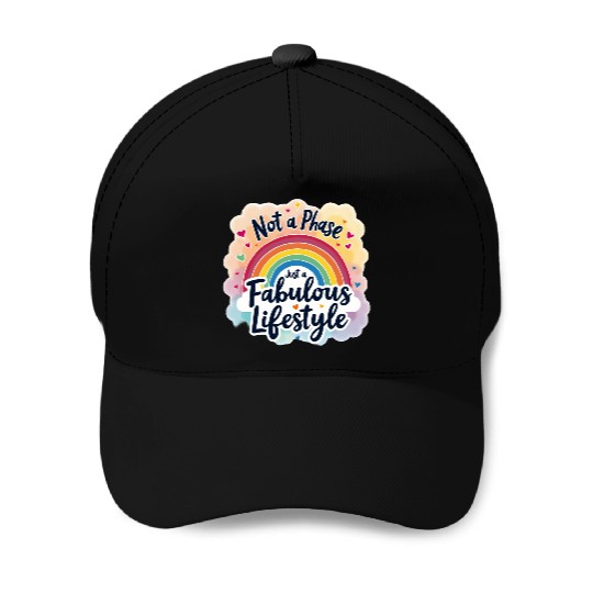 Not a Phase, Just a Fabulous Lifestyle Baseball Caps