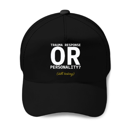 Trauma Response Baseball Caps | Psychology Humor Baseball Caps
