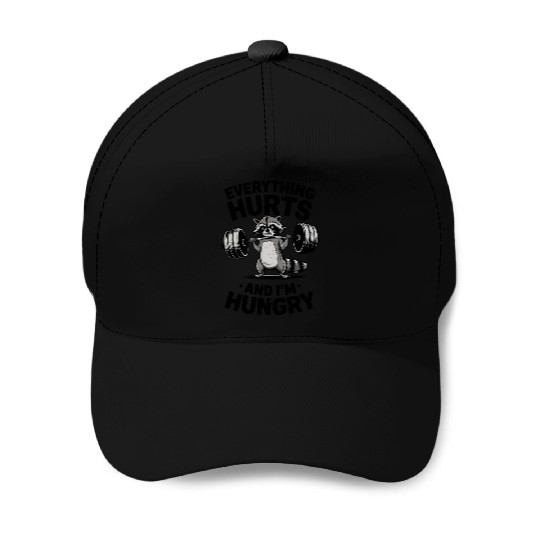 Everything Hurts And I'm Hungry Fitness Gym Sport Baseball Caps