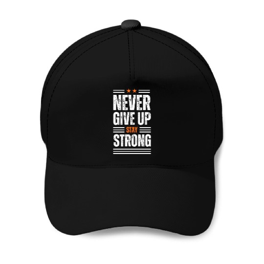 Never Give Up Baseball Caps