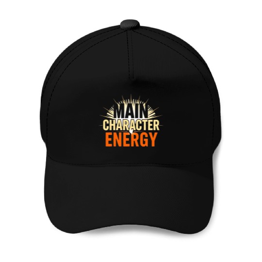 The Spotlight - Main Character Energy Baseball Caps