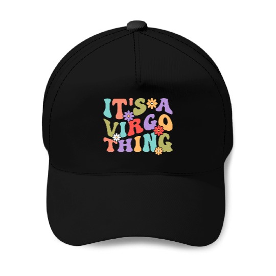 It's A Virgo Thing Baseball Caps