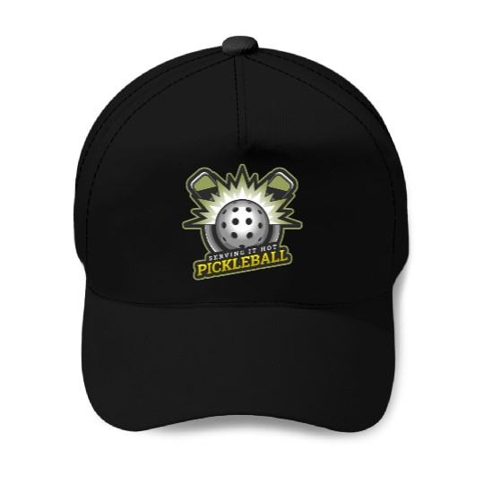 Serving It Hot, Pickleball Addicts Fanatics Fans Baseball Caps