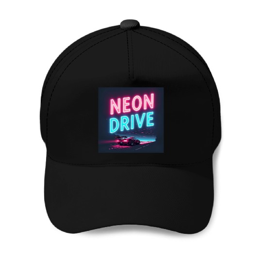 Neon Drive - Retro Synthwave Design Baseball Caps