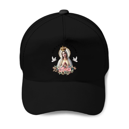 Our Lady of Fatima Mother Mary Saint Catholic Baseball Caps