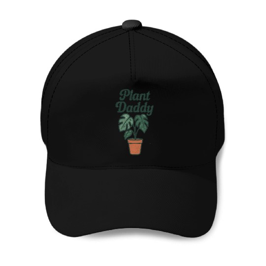 Plant Daddy Greenhouse Humor Baseball Caps