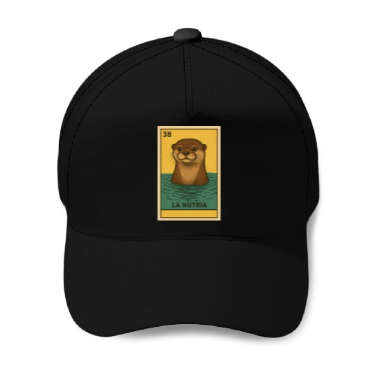 LA NUTRIA - THE OTTER - LA LOTERÍA Baseball Caps