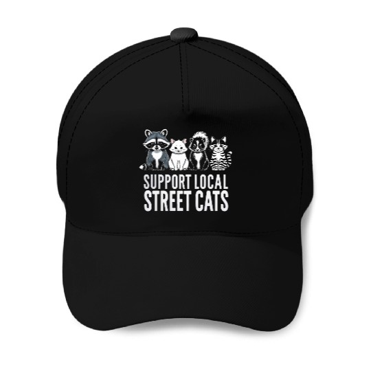 Support Local Street Cats Opossum Raccoon Baseball Caps