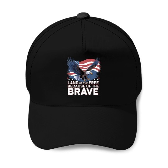 Land of the Free Because of the Brave Baseball Caps