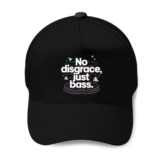 No Disgrace Just Bass Retro Baseball Caps