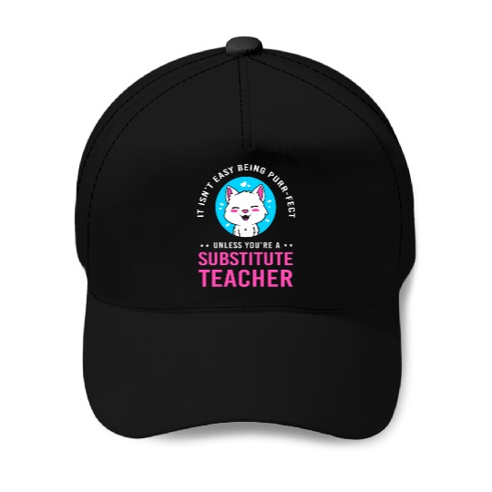 Substitute Teacher Cat Lover Baseball Caps