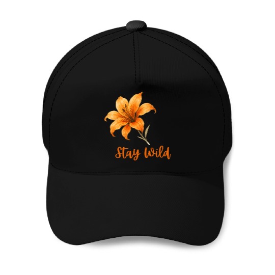 Vivid Orange Lily with Stay Wild Message Baseball Caps