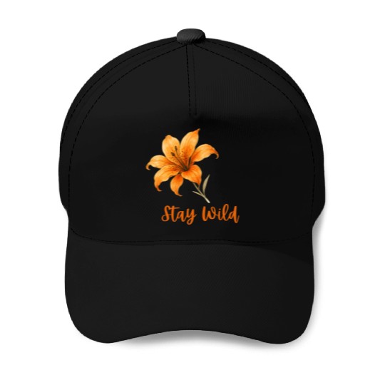 Vivid Orange Lily with Stay Wild Message Baseball Caps