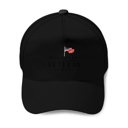 Proud Wife Of A US Air Force Veteran Baseball Caps