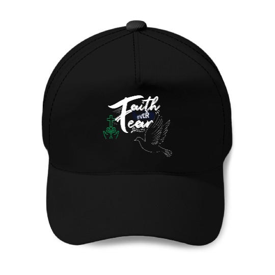 Faith Over Fear Inspirational Design Baseball Caps